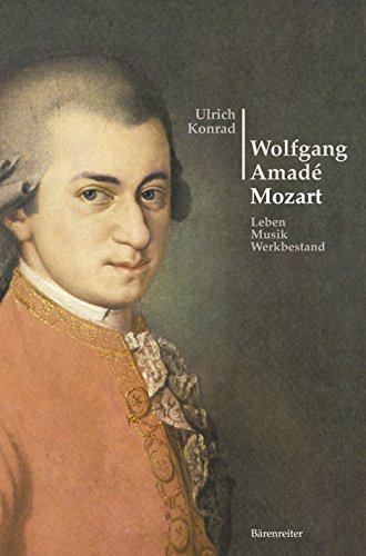 9783761818213: Wolfgang Amad Mozart: Leben, Musik, Werkbestand