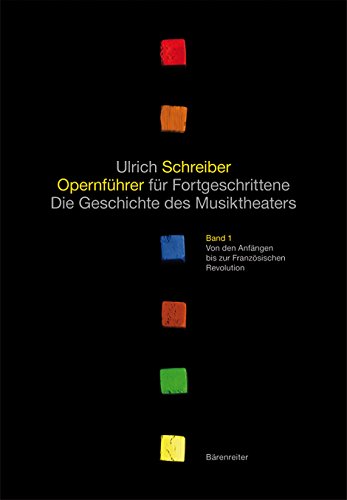 9783761819609: Opernfhrer fr Fortgeschrittene, Band 1-3/III komplett (insg. 5 Bnde): Die Geschichte des Musiktheaters