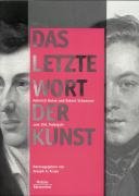 Beispielbild für Das letzte Wort der Kunst : Heinrich Heine und Robert Schumann zum 150. Todesjahr zum Verkauf von medimops