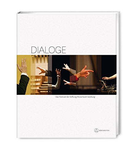 9783761821886: Dialoge: Das Festival Der Stiftung Mozarteum Salzburg