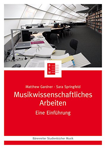 Stock image for Musikwissenschaftliches Arbeiten -Eine Einfhrung- for sale by medimops