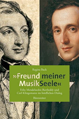 9783761822999: Freund meiner MusikSeele: Felix Mendelssohn Bartholdy und Carl Klingemann im brieflichen Dialog