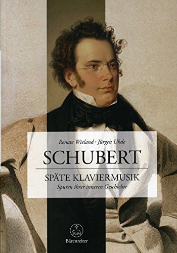 Imagen de archivo de Schubert. Spte Klaviermusik: Spuren ihrer inneren Geschichte a la venta por medimops