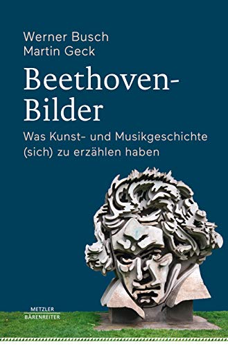 9783761825068: Beethoven-Bilder -Was Kunst- und Musikgeschichte (sich) zu erzhlen haben-