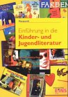 Beispielbild fr Einfhrung in die Kinder- und Jugendliteratur zum Verkauf von medimops