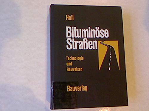 Stock image for Bituminse Straen. Technologie und Bauweisen for sale by medimops