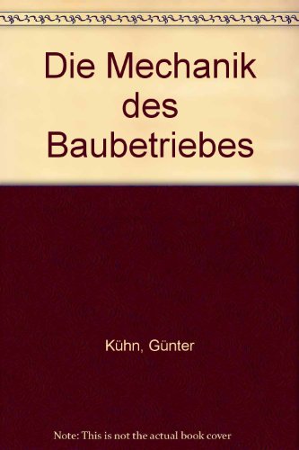 Transportmechanik: Systeme, Gleis, Bagger-Lkw, Flachbaggger, Band, Seil, Rohr (His Die Mechanik des Baubetriebes) (German Edition) (9783762504986) by KuÌˆhn, GuÌˆnter