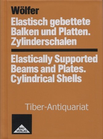 9783762507789: Elastically Supported Beams and Plates: Cylindrical Shells