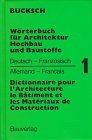 9783762507864: Wörterbuch für Architektur, Hochbau und Baustoffe =: Dictionnaire pour l'architecture, le bâtiment et les matériaux de construction (German Edition)