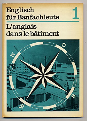 9783762509547: Englisch fr Baufachleute - L'anglais dans le btiment. Volume 1