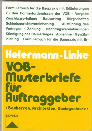 Beispielbild fr VOB-Musterbriefe fr Auftraggeber. Bauherren, Architekten und Bauingenieure. Formularbuch fr die Baupraxis mit Erluterungen zu den Formerfordernissen der VOB zum Verkauf von medimops