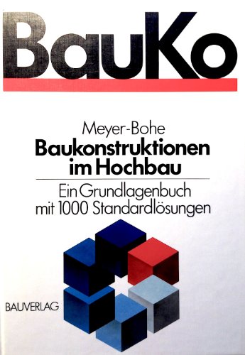 9783762524571: Bauko. Baukonstruktionen im Hochbau.
