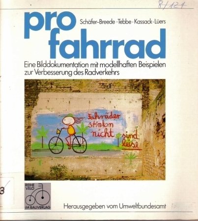 Beispielbild fr Pro Fahrrad. Eine Bilddokumentation mit modellhaften Beispielen zur Verbesserung des Radverkehrs zum Verkauf von Bernhard Kiewel Rare Books