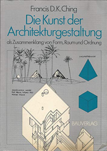 9783762524779: Die Kunst der Architekturgestaltung, als Zusammenklang von Form, Raum und Ordnung.