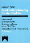 Imagen de archivo de Baukostenplanung fr Architekten. Norm- und praxisgerechte Kostenermittlung nach DIN 276 a la venta por medimops