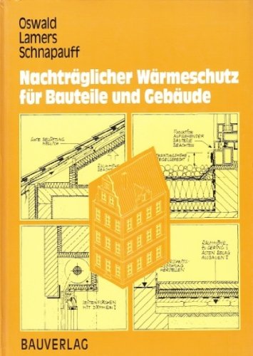 Beispielbild fr Nachtrglicher Wrmeschutz fr Bauteile und Gebude zum Verkauf von medimops