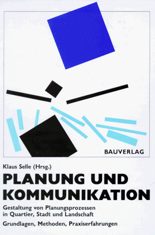 Planung und Kommunikation - Selle, Klaus