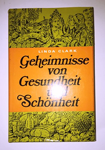 9783762601647: Geheimnisse von Gesundheit und Schoenheit (Wie Sie ein neuer Mensch werden) (Livre en allemand)
