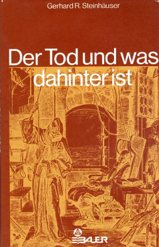 Beispielbild fr Der Tod und was dahinter ist. Auf den Spuren der Unsterblichkeit zum Verkauf von medimops