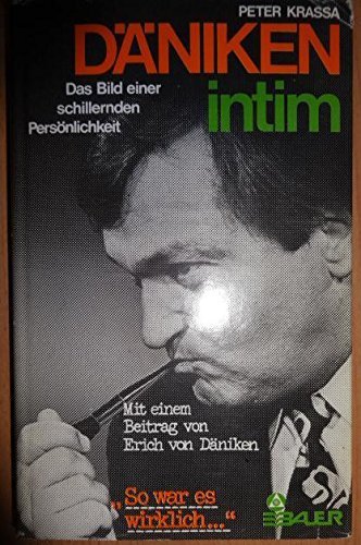 9783762601982: Däniken intim: D. Bild e. schillernden Persönlichkeit (German Edition)