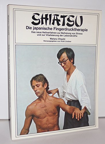 Stock image for Shiatsu, die japanische Fingerdrucktherapie for sale by Book Deals