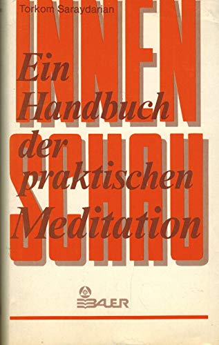 9783762602101: Innenschau. Ein Handbuch der praktischen Meditation