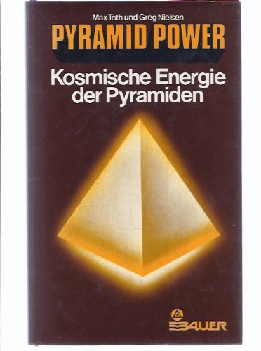 Stock image for Pyramid Power. Kosmische Energie der Pyramiden wiederentdeckt fr die praktische Anwendung in der heutigen Zeit. for sale by medimops