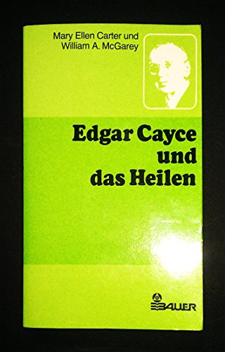 Stock image for Edgar Cayce und das Heilen. for sale by Antiquariat Eule