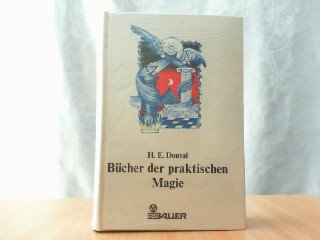 Beispielbild fr Bcher der praktischen Magie. Magie, ihr Geheimsinn, ihre Technik und praktische Anwendung. 12 Bcher in einem Band zum Verkauf von Armoni Mediathek