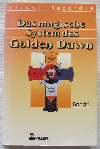 Beispielbild fr Das magische System des Golden Dawn I zum Verkauf von medimops