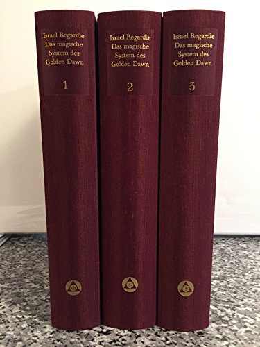 Das magische System des Golden Dawn. (in 3 Bänden, komplett) - Regardie, Israel und Hans-Dieter (Mitwirkender) Leuenberger