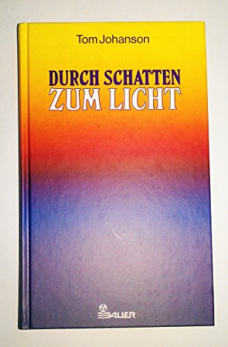 Durch Schatten zum Licht