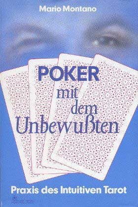 Beispielbild fr Poker mit dem Unbewussten. Praxis des Intuitiven Tarot zum Verkauf von Gerald Wollermann