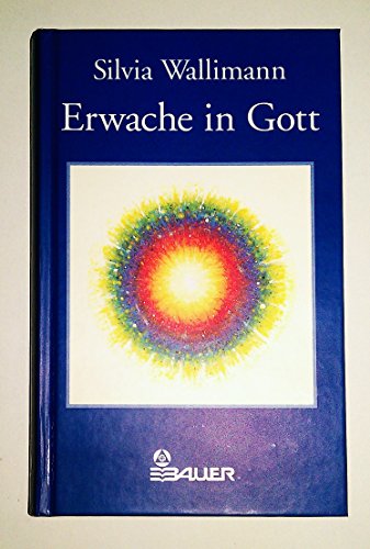 9783762604570: Erwache in Gott