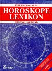 9783762604853: Internationales Horoskope Lexikon, in 4 Bdn., Bd.4, 1600 Horoskope bekannter Persnlichkeiten aus Kunst, Literatur, Politik, Wissenschaft, Musik, Sport, Esoterik und Entert