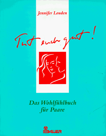 Imagen de archivo de Tut euch gut! - Das Wohlfühlbuch für Paare a la venta por WorldofBooks