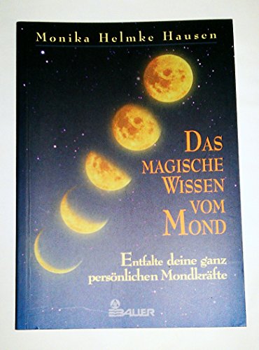 Beispielbild fr Das magische Wissen vom Mond zum Verkauf von medimops