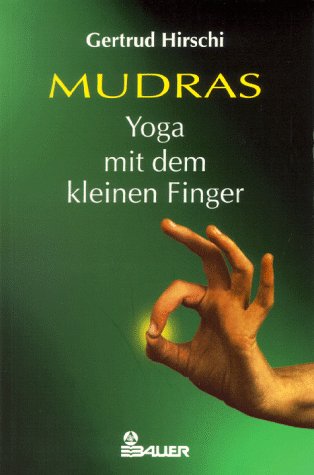 Beispielbild fr Mudras, Yoga mit dem kleinen Finger zum Verkauf von medimops