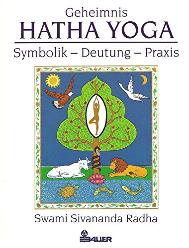 Beispielbild fr Geheimnis Hatha-Yoga. Symbolik - Deutung - Praxis zum Verkauf von medimops