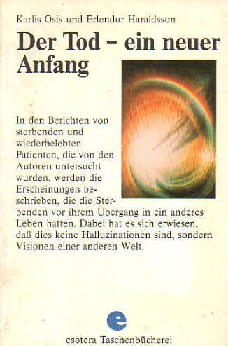 Stock image for Der Tod - ein neuer Anfang Visionen und Erfahrungen an der Schwelle des Seins for sale by Eulennest Verlag e.K.