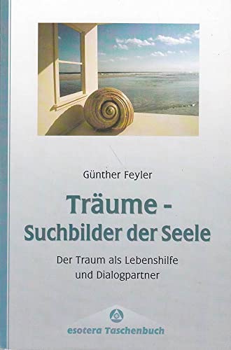Stock image for Tr?ume - Suchbilder der Seele. Der Traum als Lebenshilfe und Dialogpartner. for sale by SecondSale