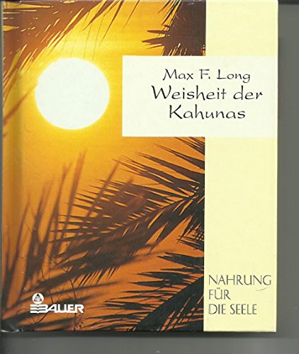 Stock image for Die Weisheit der Kahunas for sale by ThriftBooks-Dallas