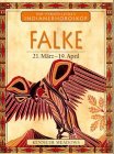9783762607687: Ihr persnliches Indianer-Horoskop, Falke (Livre en allemand)