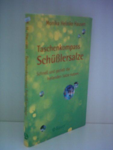 Stock image for Taschenkompass Schülersalze. Schnell und gezielt die heilenden Salze nutzen. for sale by Bookmans
