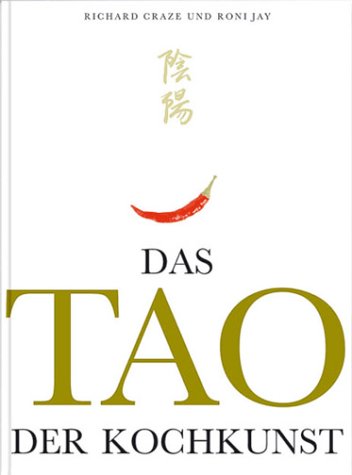 9783762608110: Das Tao der Kochkunst