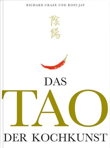 Stock image for Das Tao der Kochkunst for sale by Kultgut