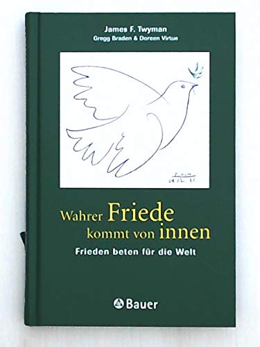 Beispielbild fr Wahrer Friede kommt von innen : Frieden beten fr die Welt. zum Verkauf von medimops