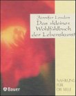 9783762608608: Das 'kleine' Wohlfhlbuch der Lebenskunst.