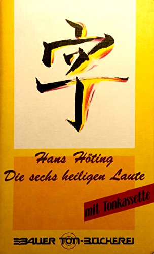 Stock image for Die sechs heiligen Laute. Mit Cassette for sale by medimops