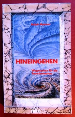 9783762695011: Hineingehen. Wegmarken fr die Transformation